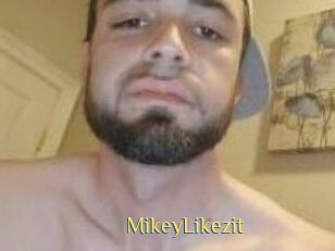MikeyLikezit
