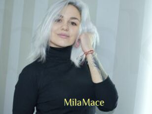 MilaMace