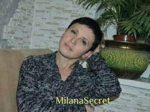 MilanaSecret