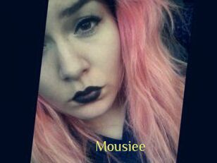 Mousiee