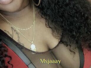 Msjaaay