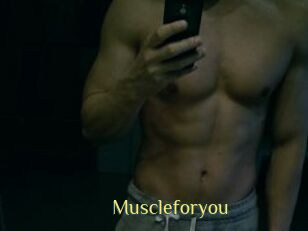 Muscleforyou