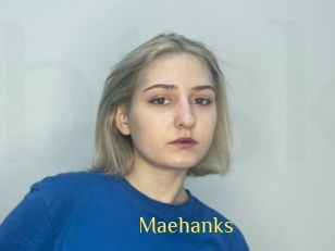 Maehanks