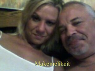 Makemelikeit