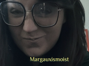 Margauxismoist