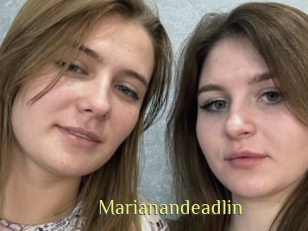 Marianandeadlin