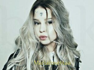 Mariarosettaa