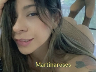 Martinaroses