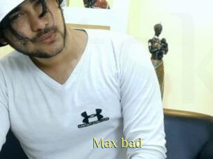 Max_bad