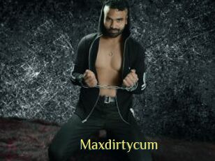 Maxdirtycum