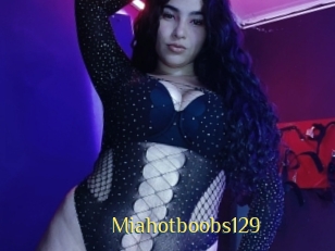 Miahotboobs129