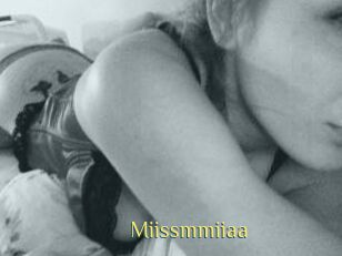 Miissmmiiaa