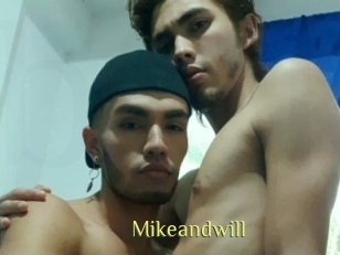 Mikeandwill