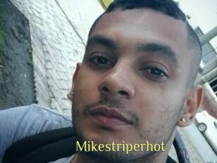 Mikestriperhot