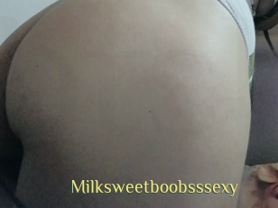 Milksweetboobsssexy