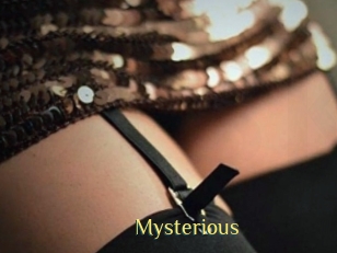 Mysterious