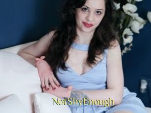 NotShyEnough