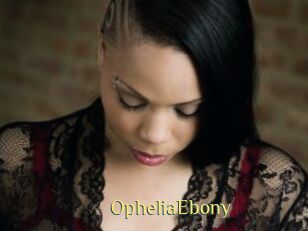 OpheliaEbony