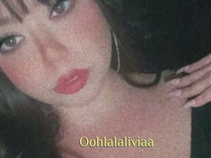 Oohlalaliviaa