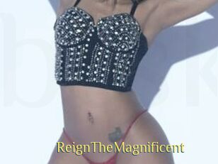 ReignTheMagnificent