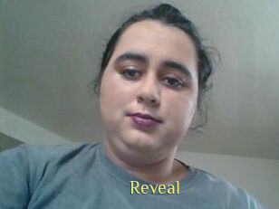 Reveal