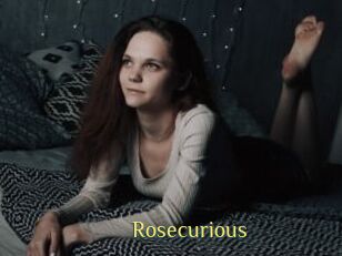 Rosecurious