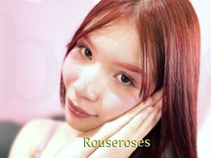 Rouseroses