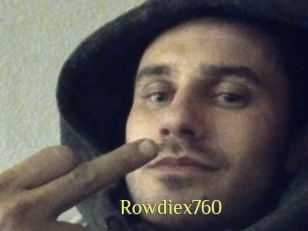 Rowdiex760