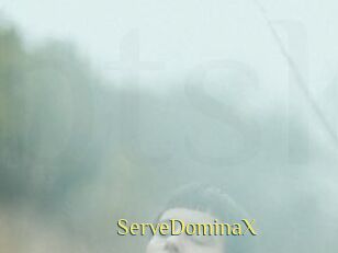 ServeDominaX