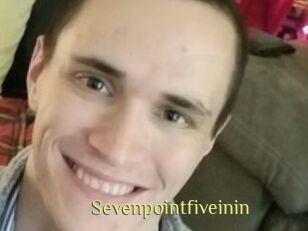 Sevenpointfiveinin