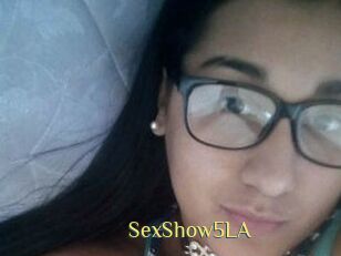SexShow5LA