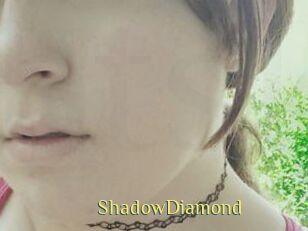 ShadowDiamond