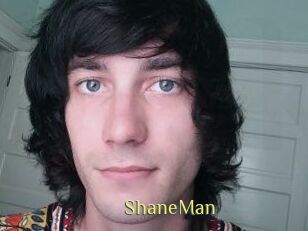 ShaneMan