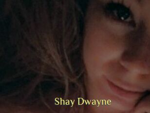 Shay_Dwayne