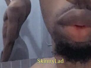 SkinnyLad