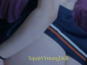 SquirtYoungDoll