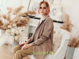 SubtleGirl