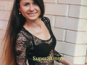 SuperSkinny