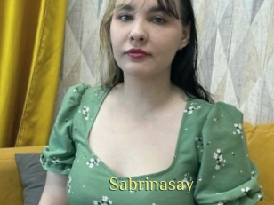 Sabrinasay