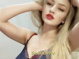 Seductivee