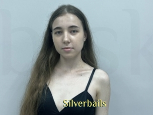 Silverbails