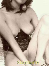 Slavehorny
