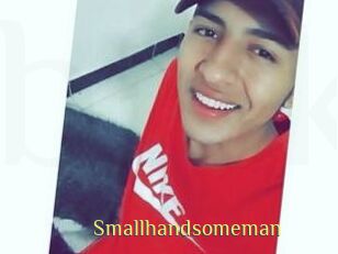 Smallhandsomeman