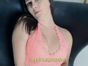 Squirt4umaster