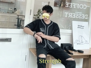 Strength