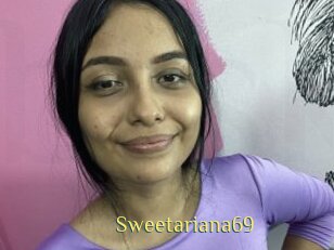 Sweetariana69