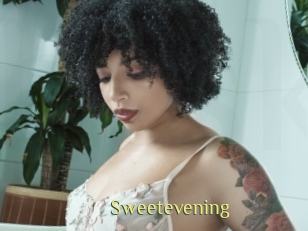 Sweetevening