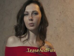 TeaseAndFun