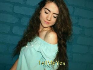 TellMeYes