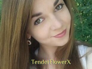 TenderFlowerX
